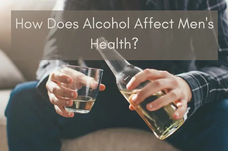 How Does Alcohol Affect Men's Health?