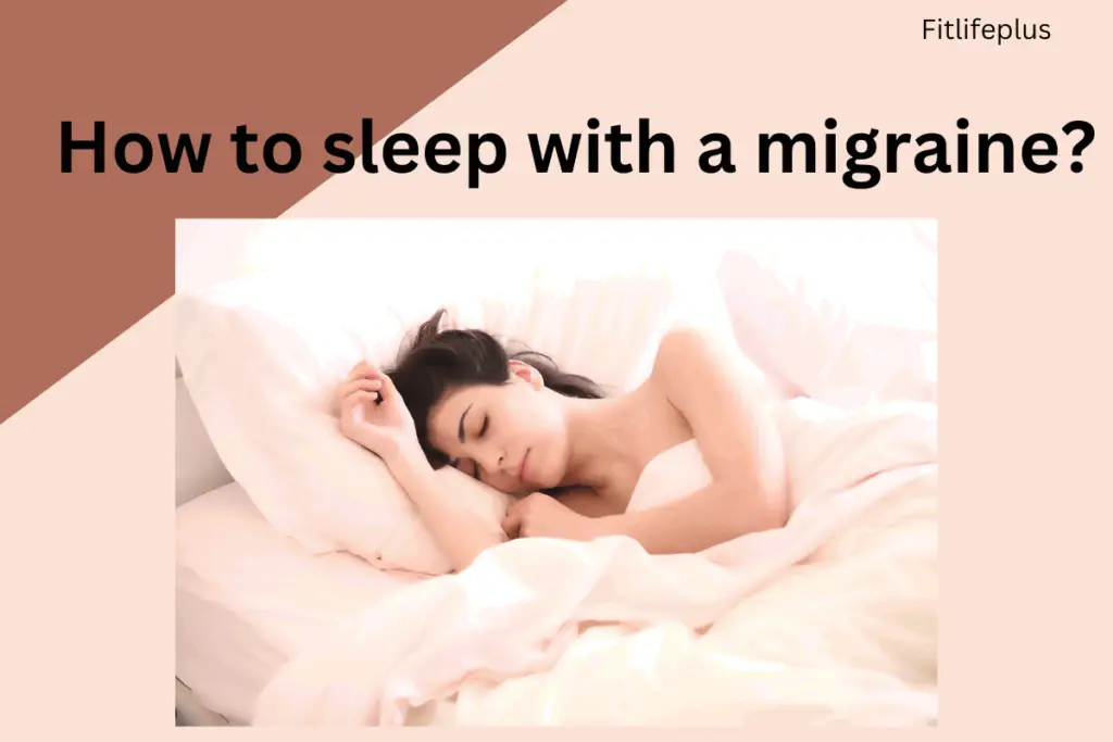 How to sleep with a migraine?