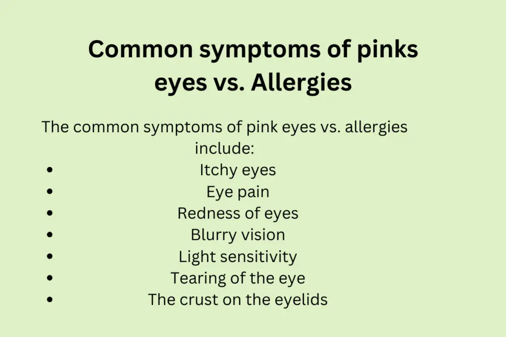 Common symptoms of pink eyes vs allergies