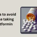 foods to avoid while taking metformin