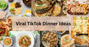 Viral Tiktok Dinner Ideas