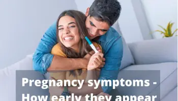 Pregnancy Symptoms How Early – Everything You Need To Know