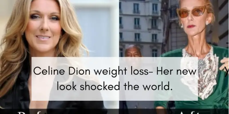 Celine Dion weight loss– Her new look shocked the world.